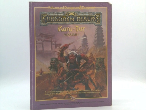 Advanced Dungeons & Dragons: Forgotten Realms: KARA-TUR VOLUME 1