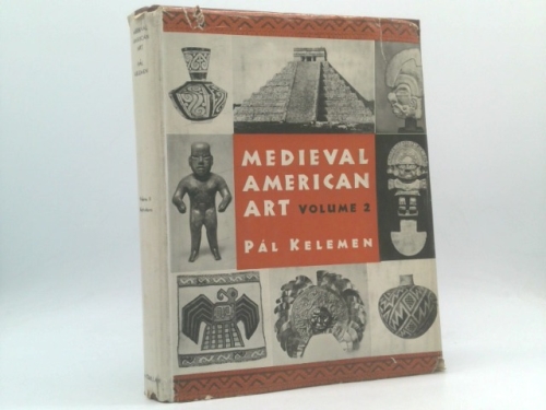 Medieval American Art, A Survey In Two Volumes: Vol. 2 (Only)