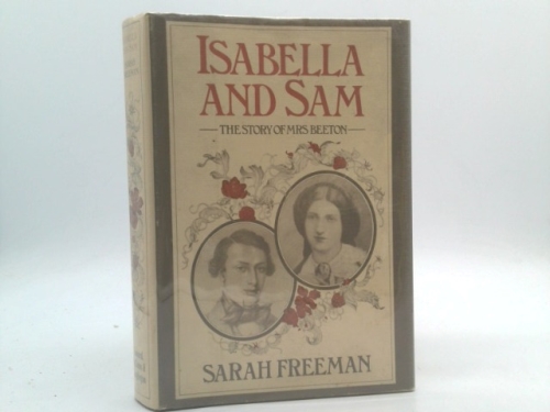 Isabella and Sam: The story of Mrs. Beeton