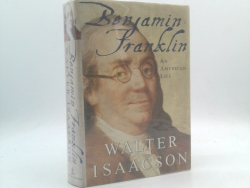 Benjamin Franklin: An American Life
