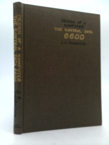 Design of a Computer: The Control Data 6600