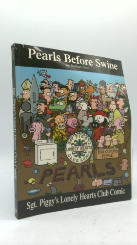 Sgt. Piggy's Lonely Hearts Club Comic: A Pearls Before Swine Treasury