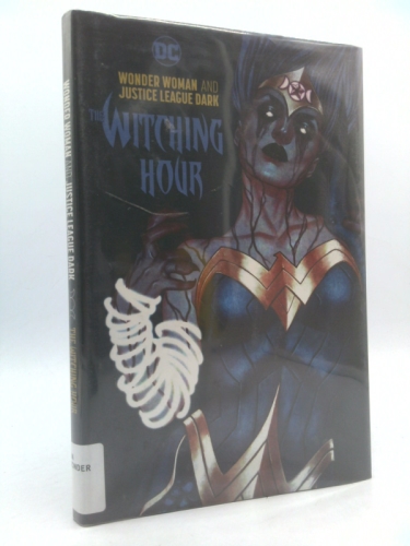 Wonder Woman and Justice League Dark: The Witching Hour (Wonder Woman