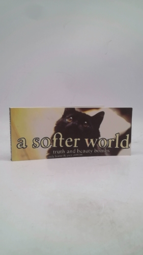 A Softer World: Truth & Beauty Bombs