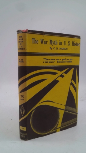 The War Myth in U.S. History