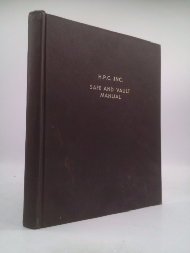 The Locksmiths' Official Safe and Vault Manual: A Standard Reference Comprising the Fundamental Data on Safe and Vault Locks