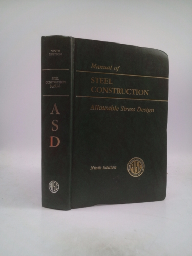 AISC Manual of Steel Construction: Allowable Stress Design 9th Edition, ASD, (1989)