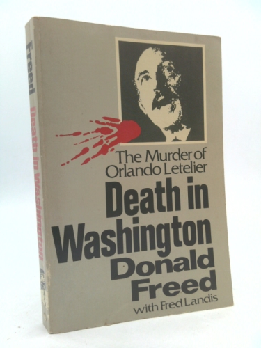 Death in Washington: The Murder of Orlando Letelier