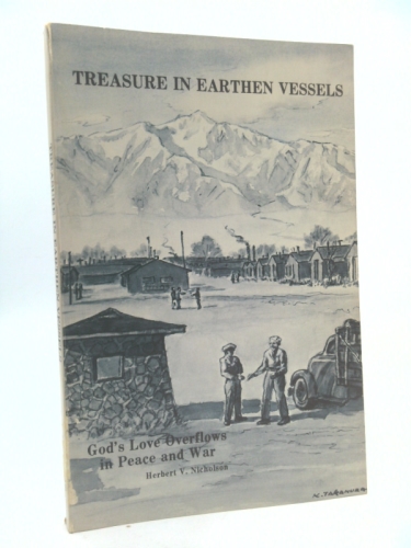 Treasure in Earthen Vessels: God's Love Overflows in Peace and War