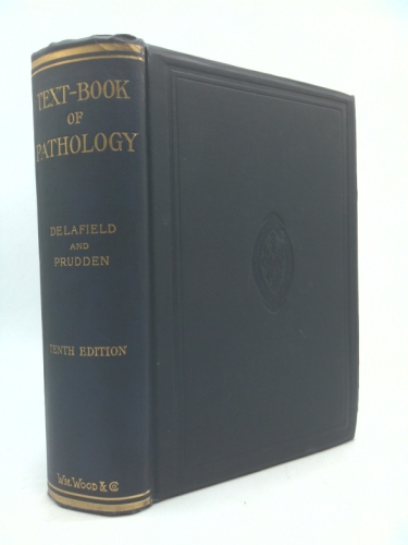 A Text-Book of Pathology with a Final Section on Post-Mortem Examinations and the Methods of Preserving and Examining Diseased Tissues