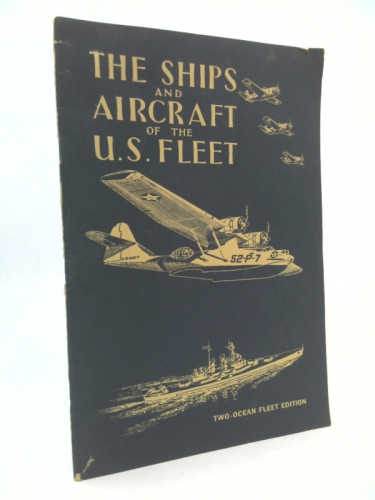 The Ships and Aircraft of the U.S. Fleet