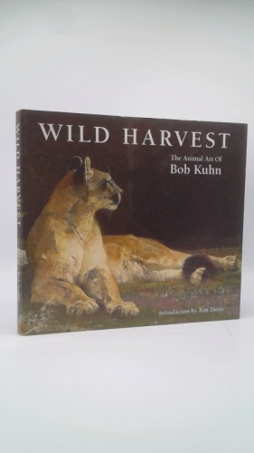 Wild Harvest: The Wildlife Art of Bob Kuhn