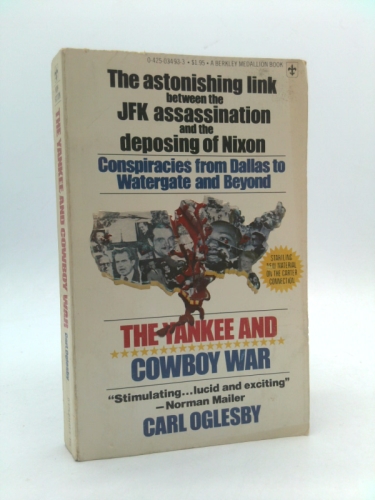 The Yankee and Cowboy War: Conspiracies from Dallas to Watergate