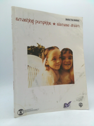 Smashing Pumpkins -- Siamese Dream Songbook: Guitar/TAB/Vocal Book Cover