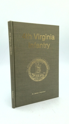 4th Virginia Infantry (The Virginia regimental histories series)