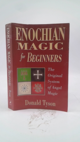 Enochian Magic For Beginners: The Original System of Angel Magic (For Beginners)