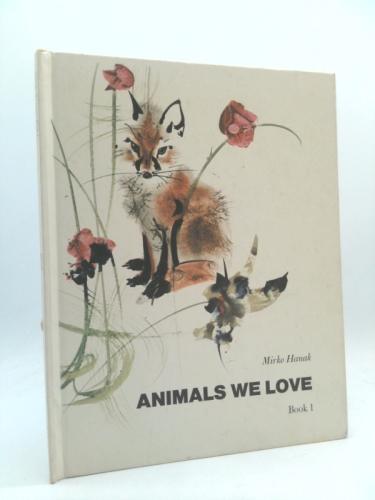 Animals We Love Book 1