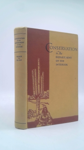 Conservation in the Department of the interior 1931 [Hardcover]