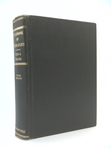 Handbook of Hydraulics for the Solution of Hydroststic and Fluid-flow Problems Fifth Edition