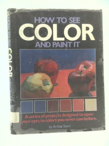How to See Color and Paint It Book Cover