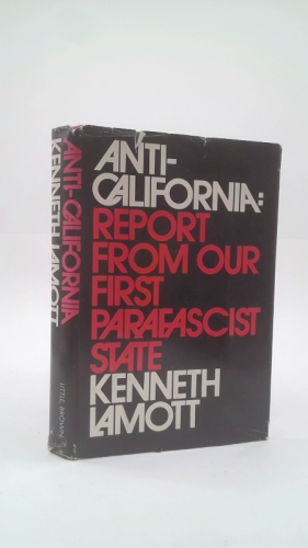 Anti-California: Report from Our First Parafascist State