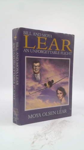 Bill and Moya Lear : An Unforgettable Flight
