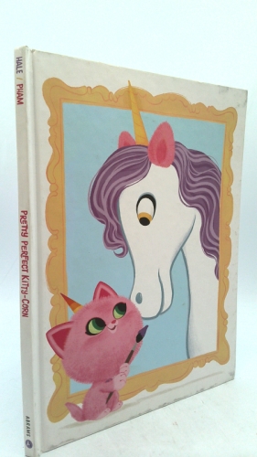 Pretty Perfect Kitty-Corn: A Picture Book