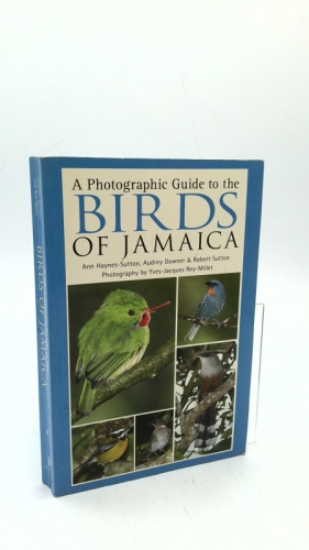 A Photographic Guide to the Birds of Jamaica