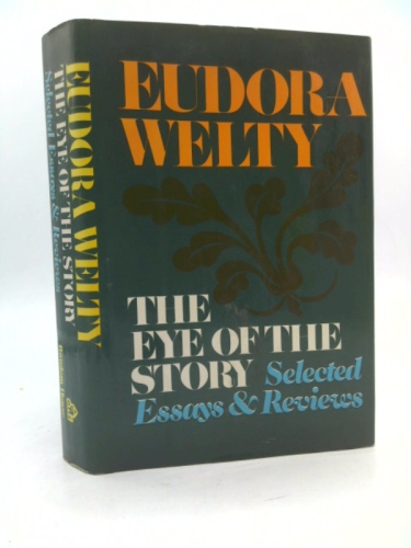 Eye of the Story: Selected Essays and Reviews