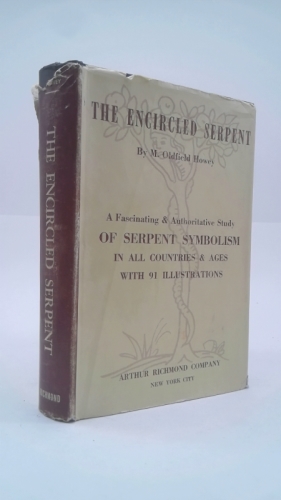 The Encircled Serpent: a Fascinating and Authoritative Study of Serpent Symbolism....