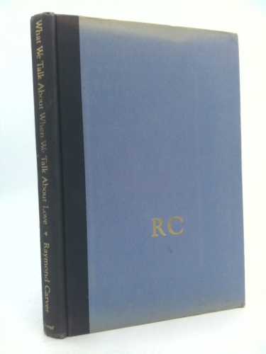 What We Talk About When We Talk About Love: Stories