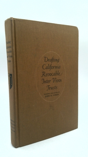 Drafting California irrevocable inter vivos trusts (California practice book)