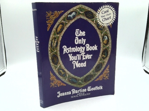 The Only Astrology Book You'll Ever Need-