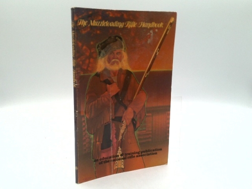 The Muzzleloading Rifle Handbook