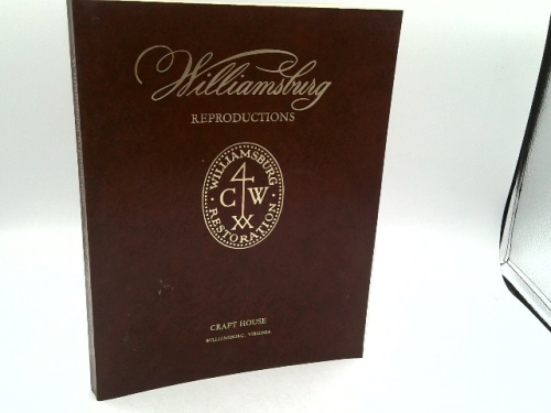 Williamsburg Reproductions: Interior Designs for Today's Living Craft House Williamsburg, Virginia August 1967