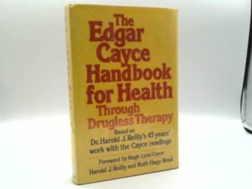 The Edgar Cayce Handbook for Health through Drugless Therapy Book Cover