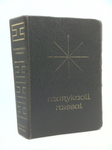 Maryknoll Missal, Formerly Published as Daily Missal of the Mystical Body