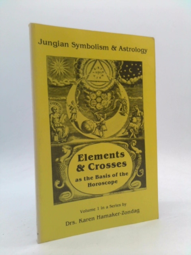Elements and Crosses As the Basis of the Horoscope (Jungian Symbolism and Astrology)