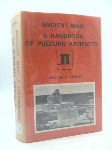 Ancient Man: A Handbook of Puzzling Artifacts