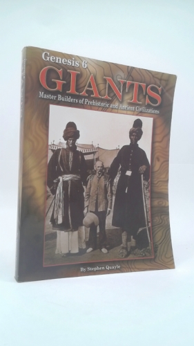 Genesis 6 Giants Master Builders of Prehistoric and Ancient Civilizations