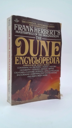 The Dune Encyclopedia: The Complete, Authorized Guide and Companion to Frank Herbert's Masterpiece of the Imagination