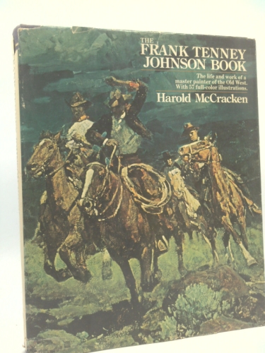 Frank Tenney Johnson Book 1ST Edition Limited