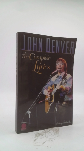 John Denver - The Complete Lyrics