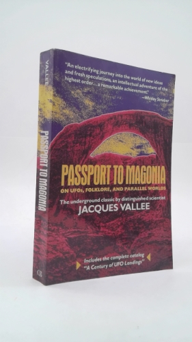 Passport to Magonia: On UFOs, Folklore, and Parallel Worlds