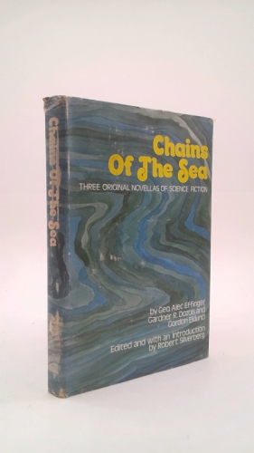 Chains Of The Sea: Three Original Novellas of Science Fiction, Edited with Introduction by Robert Silverberg