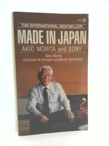 Made in Japan : Akio Morita and Sony by Mitsuko Shimomura, Edwin M
