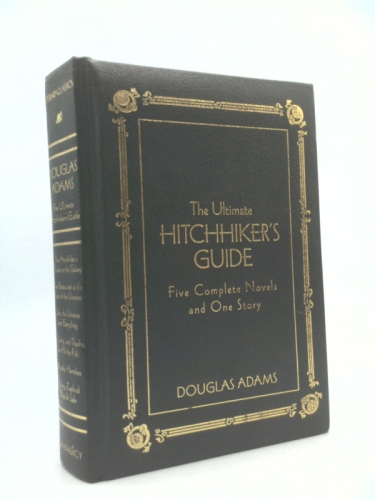 The Ultimate Hitchhiker's Guide: Five Complete Novels and One Story