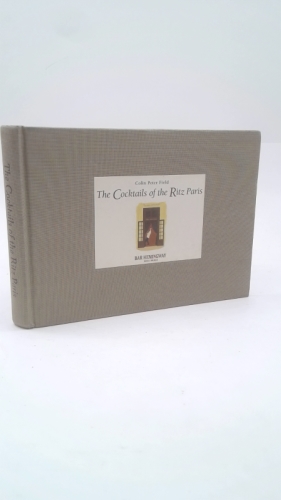 The Cocktails of the Ritz Paris