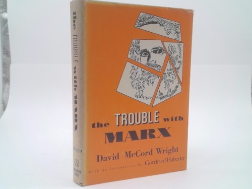 The Trouble with Marx. Introd. by Gottfried Haberler.