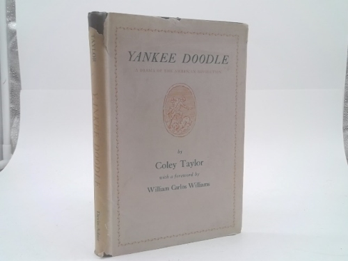 Yankee Doodle: A drama of the American Revolution